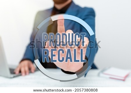 Sign displaying Product Recall. Word for Request by a company to return the product due to some issue Remote Office Work Online Presenting Business Plans Designs