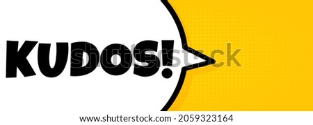 Kudos. Speech bubble banner with Kudos text. Loudspeaker. For business, marketing and advertising. Vector on isolated background. EPS 10.