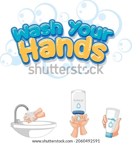 Wash your hands font design with hand sanitizer products isolated on white background illustration