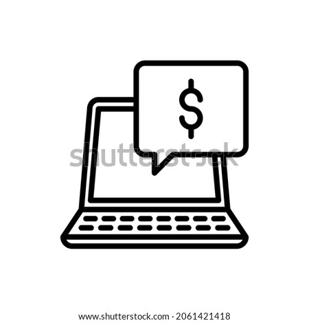 Internet bank thin line icon: open laptop with speech bubble and dollar sign. Modern vector illustration.