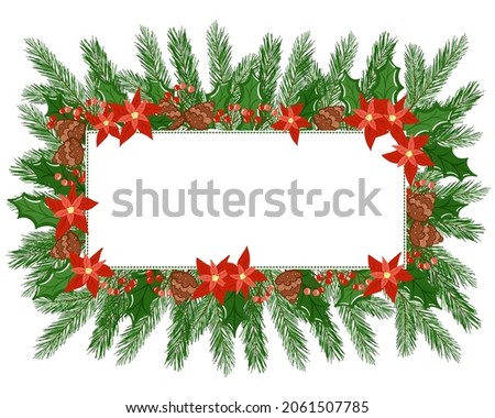 vector hand drawn rectangolar christmas wreath for invitations, greetings, card and other ideas. poinsettia, pine cones and pine branches, green leaves and red berries vector illustration.