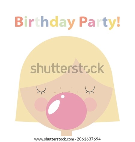 Happy birthday card with cute cartoon girl with  pink bubble gum.  Vector illustration.