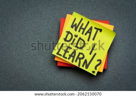 What did I learn? Handwriting on a sticky note. Learning experience and personal development concept. Royalty-Free Stock Photo #2062150070