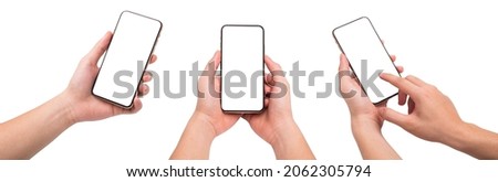 set of hand holding mobile blank touch screen. isolated with clipping path on white background. 