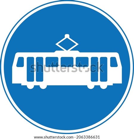 Route for use by tramcars only, road signs in the United Kingdom