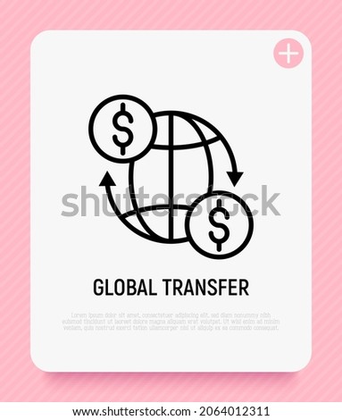 Global transfer thin line icon: money moving around globe. Modern vector illustration.