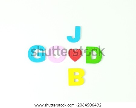 Good Job Word Wooden Alphabet With Isolated White Background for kid learning