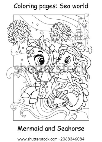 Beauty cute mermaid rides a seahorse. Coloring book page for children. Vector cartoon illustration isolated on white background. For coloring book, education, print, game, decor, puzzle, design