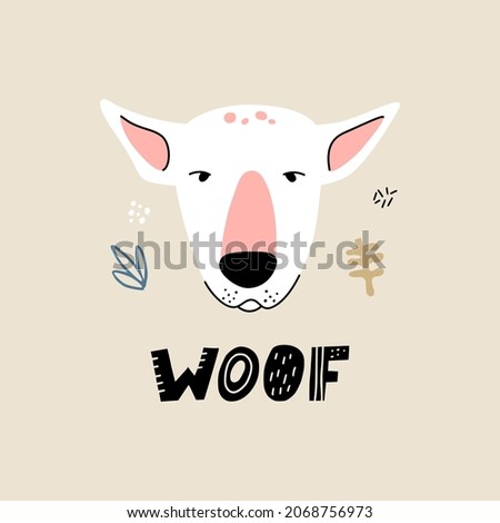 Funny Dog face poster with cute lettering in hand drawn style. Perfect for t-shirt, apparel, cards, poster, nursery decoration. Isolated on beige background vector