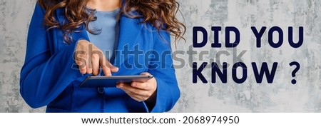 DID YOU KNOW? Knowledge and information concept. Business and technology concept. Royalty-Free Stock Photo #2068974950