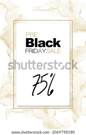Black Friday sale. Creative design with marbled effect and gold glitter frame offering 75 percent discount. Business advertising, flyer, card, poster or label design.