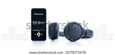Podcast audio equipment. Audio microphone, sound headphones, podcast application on mobile smartphone screen. Recording sound voice on white background. Live online radio player mockup banner