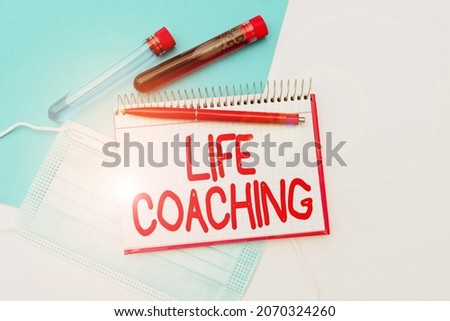 Conceptual caption Life Coaching. Conceptual photo person employed to help showing attain their goals in career Presenting Infection Medicine, Gathering Medical Informations