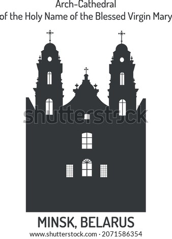 Silhouettes of buildings of sights of Minsk, Belarus. Arch-Cathedral of the Holy Name of the Blessed Virgin Mary.
