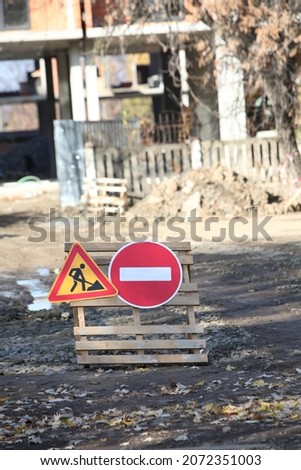 road signs prohibiting entry due to road works