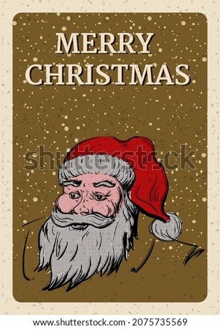 Merry Christmas poster, portrait Santa Claus, retro invitation. Vector illustration vintage