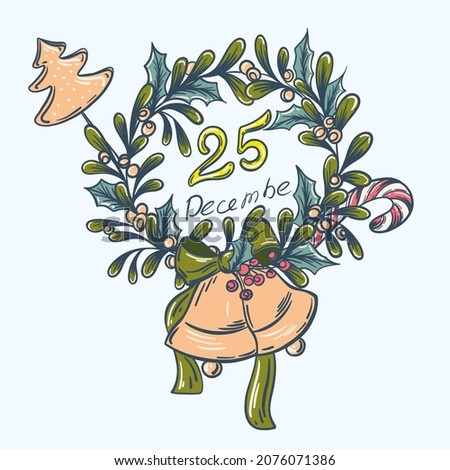 Christmas wreath with a bell and candy canes, in the center there is an inscription 25 December. vector illustration.
