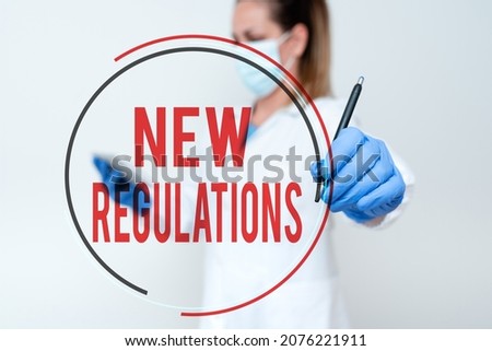 Conceptual caption New Regulations. Conceptual photo rules made government order control something done Demonstrating Medical Techology Presenting New Scientific Discovery