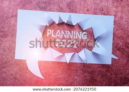 Sign displaying Planning 2022. Business overview process of making plans for something next year Abstract Discovering New Life Meaning, Embracing Self Development Concept