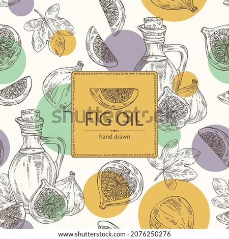 Background with figs: fruit and piece of fig, and bottle of fig oil. Vector hand drawn illustration