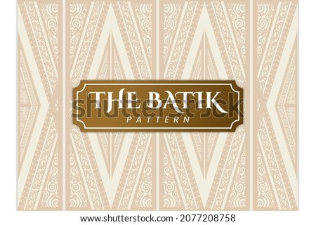 The Batik Classic Pattern for your fashion design, fabric pattern, business and many more 