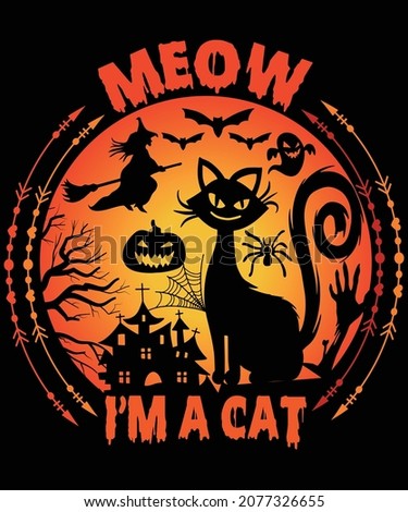 Meow I'm a cat t shirt design Halloween lover tshirt