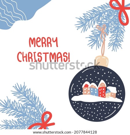 Merry Christmas!Spruce branches,  Christmas ball with cozy houses, snowfall.  Vector border, frame. Perfect for a postcard or poster