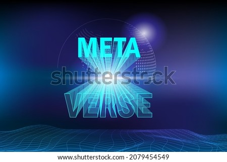 Metaverse, virtual reality, augmented reality and blockchain technology, user interface 3D experience. Word metaverse in futuristic environment universe background. Royalty-Free Stock Photo #2079454549