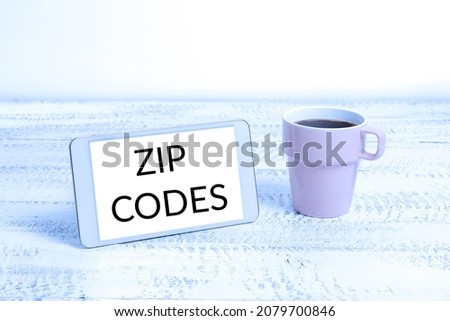 Conceptual caption Zip Codes. Concept meaning numbers added to a postal address to assist the sorting of mail Wireless Communications Voice And Video Calls Global Connection Ideas