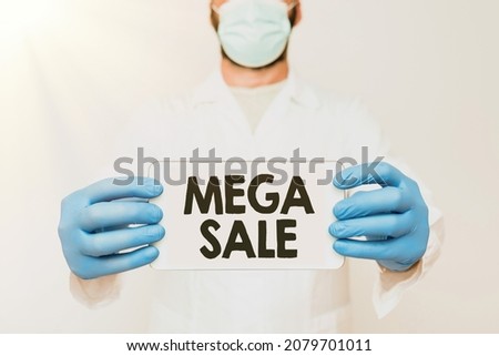 Text sign showing Mega Sale. Business approach The day full of special shopping deals and heavy discounts Research Scientist Presenting New Smartphone, Upgrading Old Technology