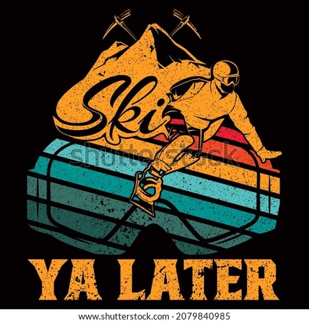 Skiing t-shirt Design vector illustration format that are perfect for t-shirt, coffee mug, poster, cards, pillow cover, sticker, Canvas design, and Musk design.