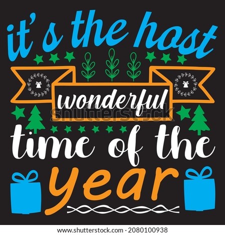 It's the host wonderful time of the year, t-shirt design vector file.