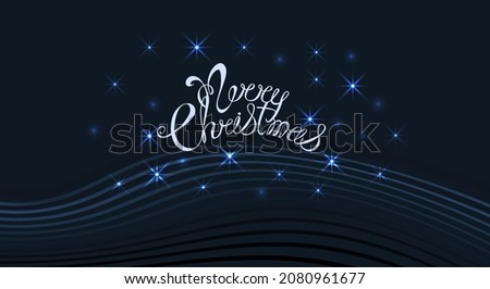 Vector Merry Christmas greeting card. White hand lettering on a dark blue background, decorated with stars and gradient lines. Festive illustration for decorating postcards, banners, and more. 