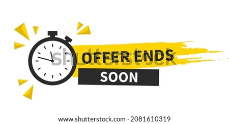 Offer ends soon. Paint brush stroke with clock. Special offer price sign. Advertising discounts symbol. Paint brush ink splash banner. Offer ends soon badge shape. Vector Royalty-Free Stock Photo #2081610319
