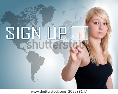 Young woman press digital Sign up button on interface in front of her