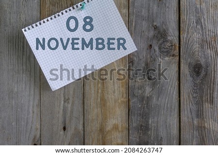 Calendar with November 8 date. Concept of the day of the year.