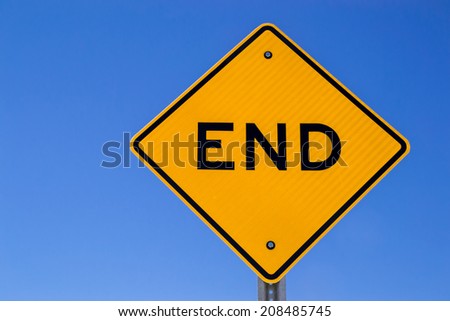 The "End" road sign.