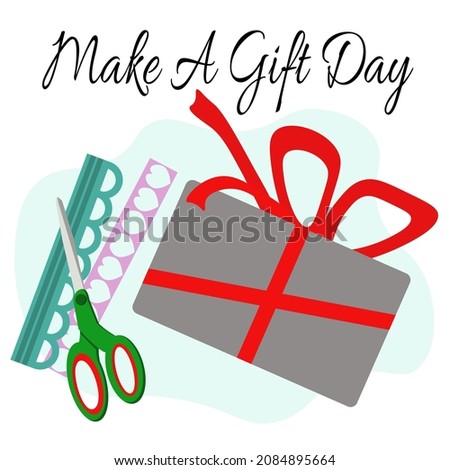 Make A Gift Day, Idea for poster, banner, flyer or postcard vector illustration