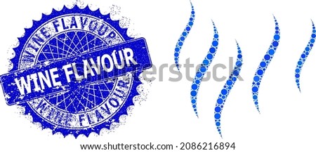 Vapour vector composition of round dots in various sizes and blue color tints, and textured Wine Flavour stamp. Blue round sharp rosette stamp seal contains Wine Flavour title inside.