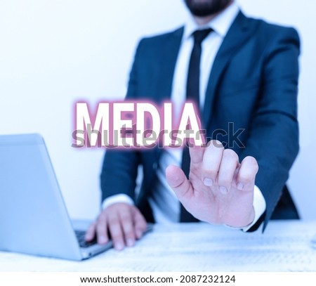 Text caption presenting Media. Conceptual photo the main means of mass communicationthat are regarded collectively Remote Office Work Online Presenting Communication Technology