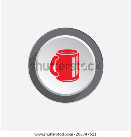 Tea, coffee cup icon. Drink symbol. Red silhouette on  circle grey button. Vector isolated
