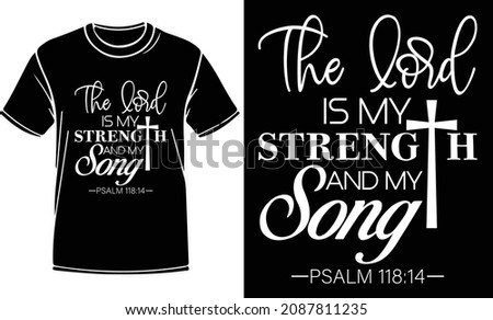 The lord is my t shirt design. Christian artwork with custom lettering and Christian T-Shirt. Bible Verse. Hand Lettered Quote. Modern Calligraphy. For print, mug, banner, logo, t shirt, vector.