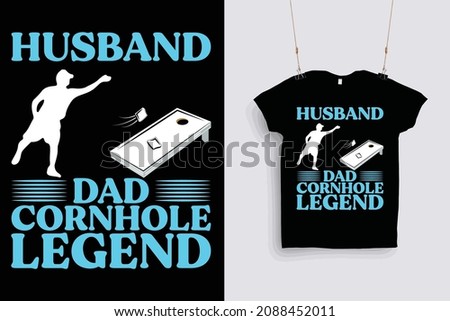 
Husband Dad Cornhole Legend T-shirt Design