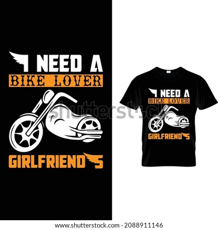  I need a bike lover girlfriends t shirt design