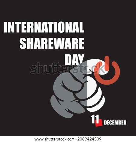 The calendar event is celebrated in December - International Shareware Day
