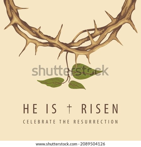 Easter banner with a crown of thorns and a young twig on a beige background. Religious vector illustration with the words He is risen, Celebrate the Resurrection. Catholic and Christian symbol Royalty-Free Stock Photo #2089504126