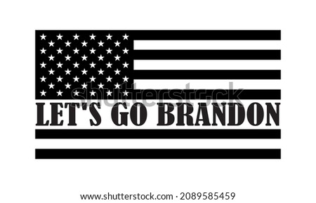 Let's Go Brandon, 4th July of USA, American flag Vector and Clip Art 