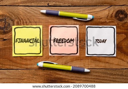 Hand writing sign Financial Freedom. Conceptual photo Having money Free from worry when it comes to cash flow Setting New Ideas Creating Fresh Thoughts Seeking Purpose Planning Ahead Royalty-Free Stock Photo #2089700488