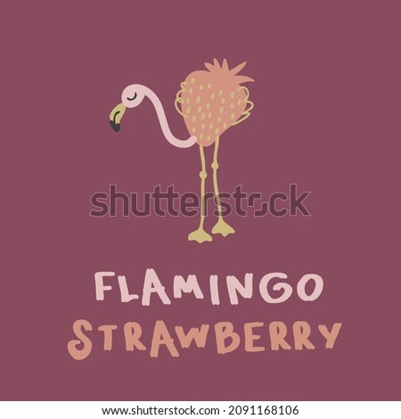 Hand drawn strawberry flamingo with inscription. Perfect for T-shirt, poster, greeting card and print. Doodle vector illustration for decor and design.

