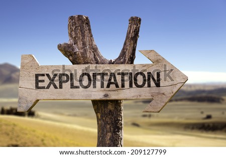 Exploitation wooden sign with a desert background